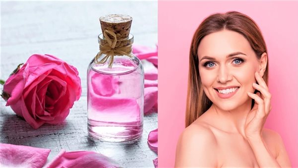 ماء الورد: سر جمال البشرة وإشراقتها الطبيعية