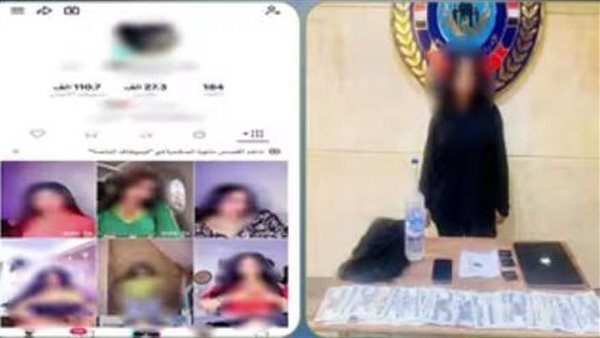 القبض على صانعة محتوى شهيرة بتهمة نشر فيديوهات خادشة للحياء