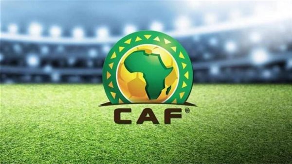 كاف يكشف مواعيد دوري الأبطال والكونفدرالية للموسم الجديد